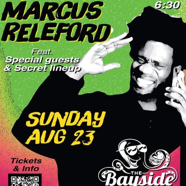Steven Marcus Releford, Sunday Aug 23, at The Bayside